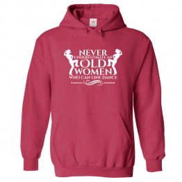 Never Underestimate An Old Women Who Can Line Dance Kids & Adults Unisex Hoodie